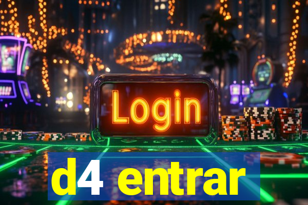d4 entrar